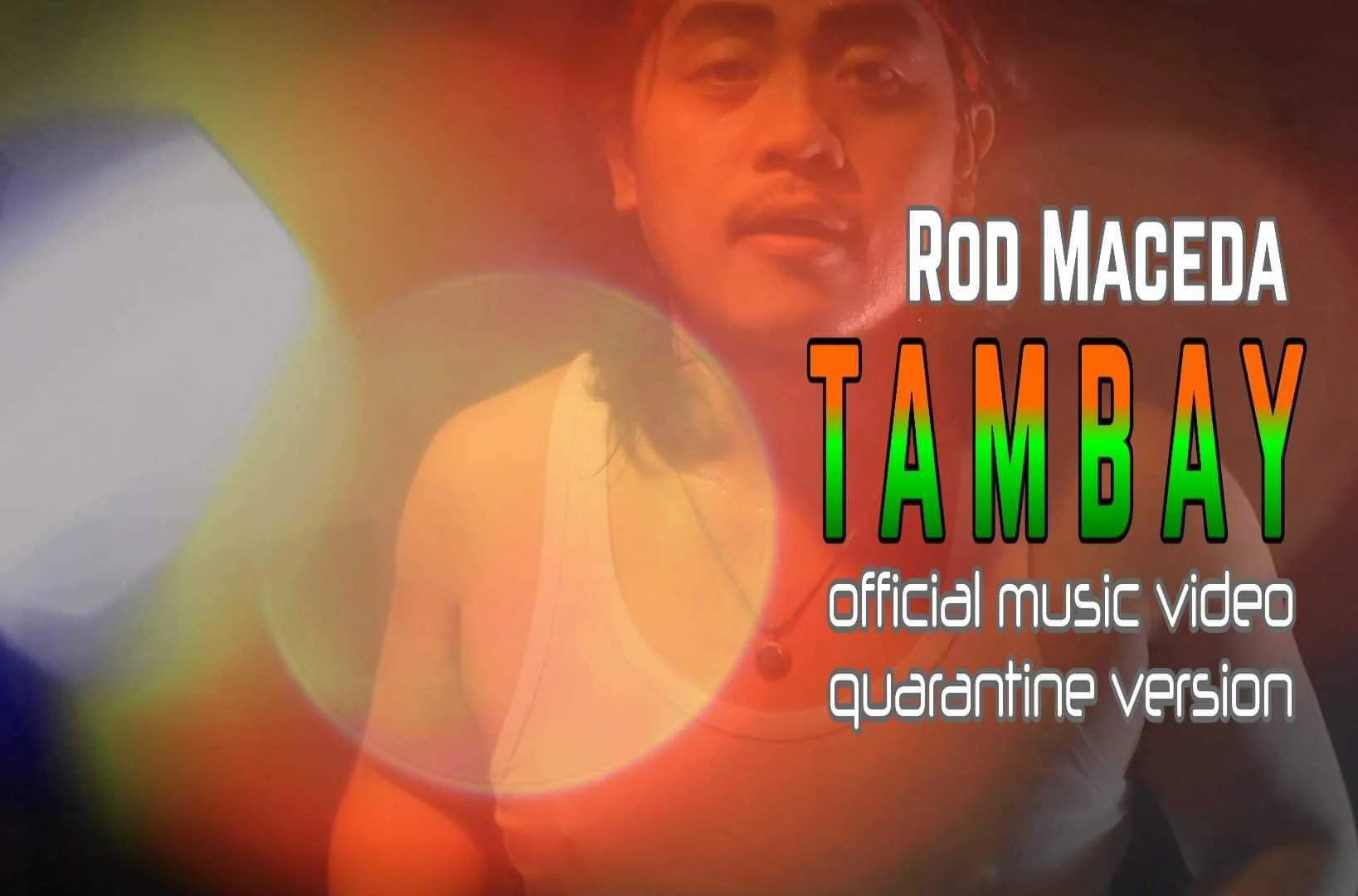 Rod Maceda Tambay official music video quarantine version.webp