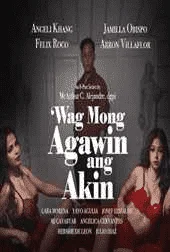 EP03  Wag Mong Agawin Ang Akin