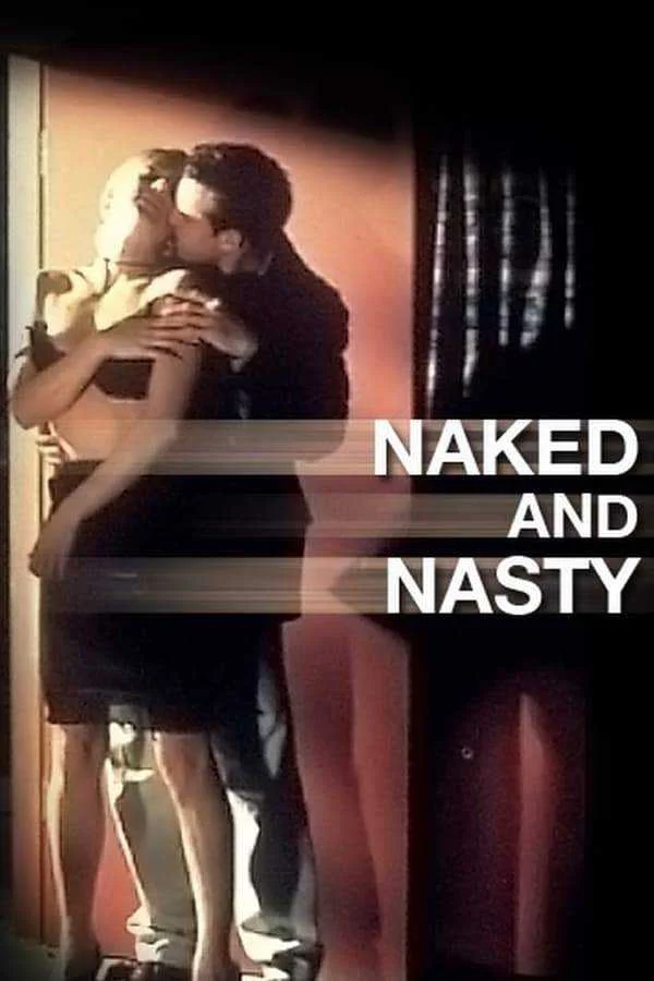 NAKED AND NASTY