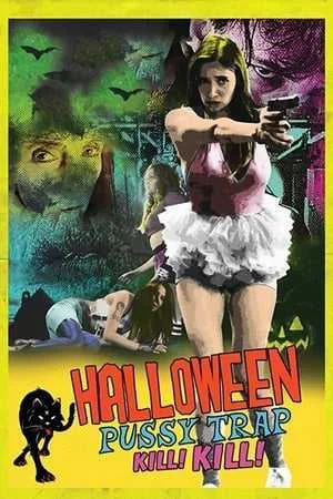 Halloween Pussy Trap Kill! Kill! (2017).webp