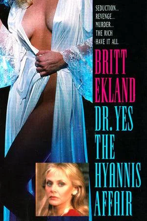 Dr. Yes  Hyannis Affair