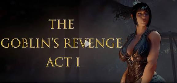 [MF] The Goblin's Revenge Act I